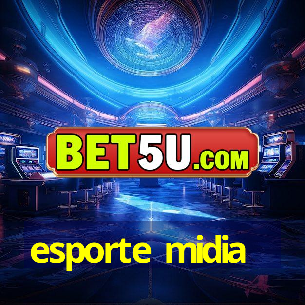 esporte midia